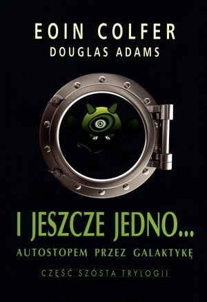 Douglas Adams Eoin Colfer   I jeszcze jedno